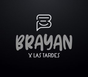 Brayan x las Tardes