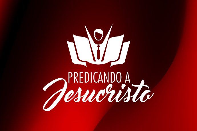 Predicando a Jesucristo