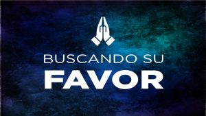 Buscando Su Favor