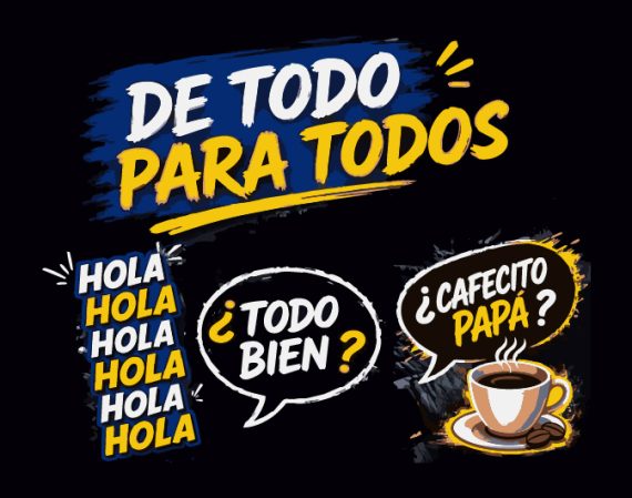 Spanish banner reading 'De todo para todos' with speech bubbles '¿Todo bien?' and '¿Cafecito papá?', and a cup of coffee on the right; colorful, bold graphics on a dark background.
